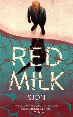 Sjon | Red Milk | 9781529355925 | Daunt Books