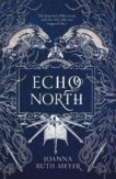 Joanna Ruth Meyer | Echo North | 9781782693550 | Daunt Books