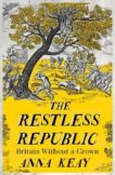 Anna Keay | The Restless Republic | 9780008282028 | Daunt Books