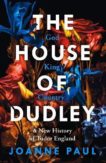 Joanne Paul | The House of Dudley: A New History of Tudor England | 9780241349823 | Daunt Books