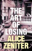 Alice Zeniter | The Art of Losing | 9781509884131 | Daunt Books