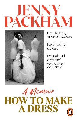 Jenny Packham | How to Make a Dress | 9781529103038 | Daunt Books