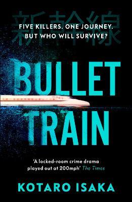 Kotaro Isaka | Bullet Train | 9781529113396 | Daunt Books