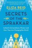 Eliza Reid | Secrets of the Sprakkar: Iceland's Extraordinary Women and How They Are Changing the World | 9781728242163 | Daunt Books
