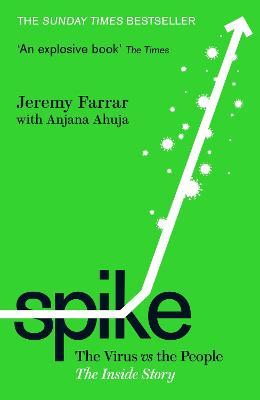 Jeremy Farrar | Spike: The Virus vs the People | 9781788169233 | Daunt Books