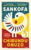 Chibundu Onuzo | Sankofa | 9780349013138 | Daunt Books
