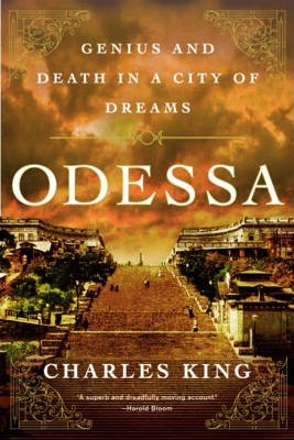Charles King | Odessa: Genius and Death in a City of Dreams | 9780393342369 | Daunt Books