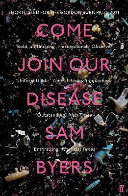 Sam Byers | Come Join Our Disease | 9780571360093 | Daunt Books