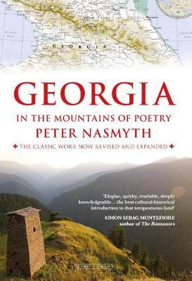 Peter Naysmith | Georgia in the Mountains of Poetry | 9780715652732 | Daunt Books