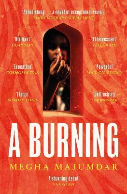 Megha Majumdar | The Burning | 9781471190292 | Daunt Books