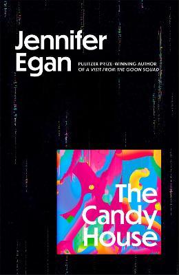 Jennifer Egan | The Candy House | 9781472150912 | Daunt Books