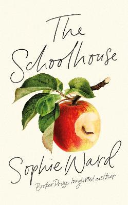 Sophie Ward | The Schoolhouse | 9781472156327 | Daunt Books