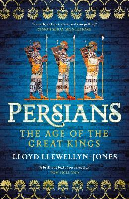 Persians: The Age of Great Kings