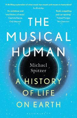 The Musical Human: A History of Life On Earth