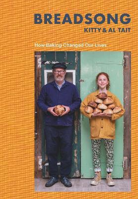 Kitty and Al Tait | Breadsong: How Baking Changed Our Lives | 9781526631855 | Daunt Books