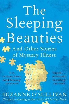 Suzanne O'Sullivan | The Sleeping Beauties | 9781529010572 | Daunt Books