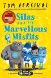 Tom Percival | Silas and the Marvellous Misfits | 9781529029192 | Daunt Books