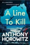 Anthony Horowitz | A Line to Kill | 9781529156966 | Daunt Books