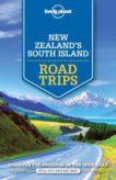 Lonely Planet New Zealand's South Island Road Trips