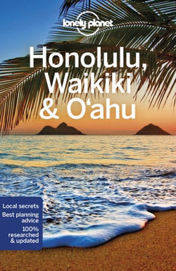 Lonely Planet Honolulu, Waikiki & O’ahu