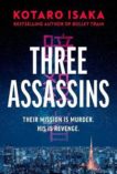 Kotaro Isaka | Three Assassins | 9781787303201 | Daunt Books
