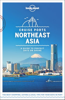 Lonely Planet Cruise Ports Northeast Asia