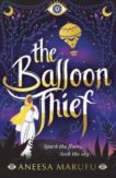 Aneesa Marufu | The Balloon Thief | 9781913696078 | Daunt Books