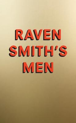 Raven Smith | Raven Smith's Men | 9780008457495 | Daunt Books