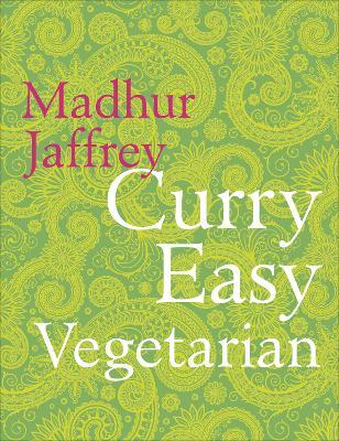 Madhur Jaffrey | Curry Easy Vegetarian | 9780091949471 | Daunt Books