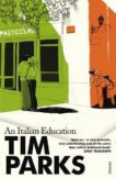 Tim Parks | An Italian Education | 9780099286967 | Daunt Books
