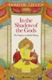 Dominic Lieven | In the Shadow of the Gods: The Emperor in World History | 9780241284421 | Daunt Books