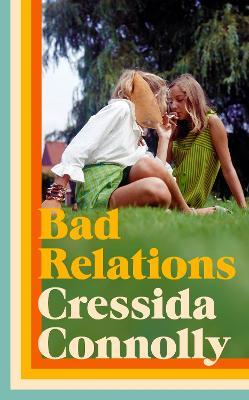 Cressida Connolly | Bad Relations | 9780241537701 | Daunt Books