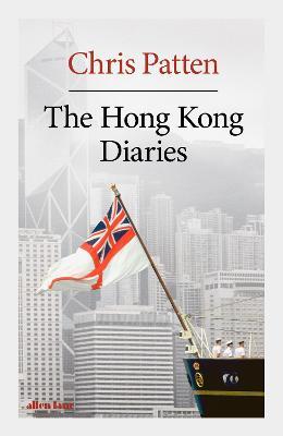 Chris Patten | The Hong Kong Diaries | 9780241560495 | Daunt Books