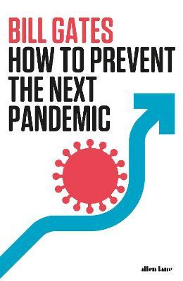 Bill Gates | How to Prevent the Next Pandemic | 9780241579602 | Daunt Books