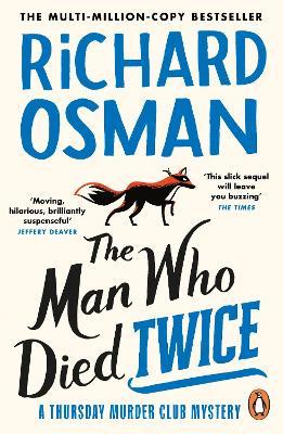 Richard Osman | The Man Who Died Twice | 9780241988244 | Daunt Books