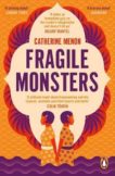 Catherine Menon | Fragile Monsters | 9780241988978 | Daunt Books