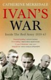 Catherine Merridale | Ivan's War: The Red Army at War 1939-45 | 9780571218097 | Daunt Books