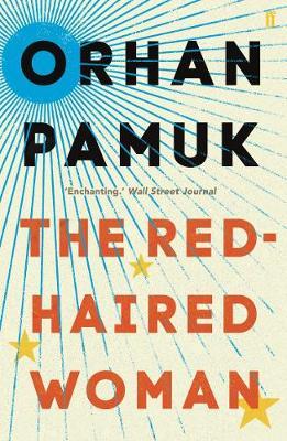 Orhan Pamuk | The Red Haired Woman | 9780571330317 | Daunt Books