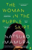 Natsuko Imamura | The Woman in the Purple Skirt | 9780571364688 | Daunt Books