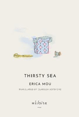Erica Mou | Thirsty Sea | 9781739751500 | Daunt Books