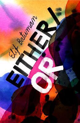 Elif Batuman | Either/Or | 9781787333864 | Daunt Books