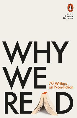 Why We Read: 70 Writers On Non-fiction