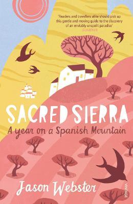 Jason Webster | Sacred Sierra: A Year on a Spanish Mountain | 9780099512943 | Daunt Books