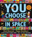 Pippa Goodhart and Nick Sharratt | You Choose in Space | 9780141379302 | Daunt Books