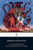 Andreas Karkavitsas | The Archeologist and Selected Sea Stories | 9780143136248 | Daunt Books