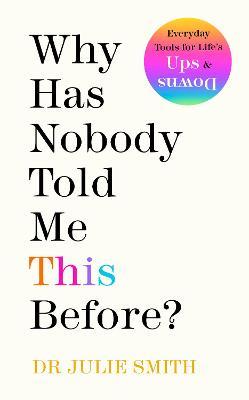 Julie Smith | Why Has Nobody Told Me This Before | 9780241529713 | Daunt Books