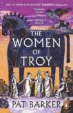 Pat Barker | Women of Troy | 9780241988336 | Daunt Books