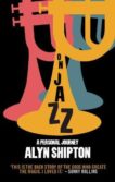 Alyn Shipton | On Jazz: A Personal Journey | 9781108834230 | Daunt Books