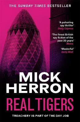 Mick Herron | Real Tigers (Jackson Lamb book 3) | 9781399803298 | Daunt Books