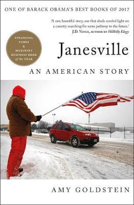 Amy Goldstein | Janesville: An American Story | 9781501199752 | Daunt Books